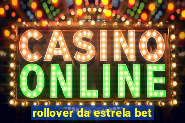 rollover da estrela bet